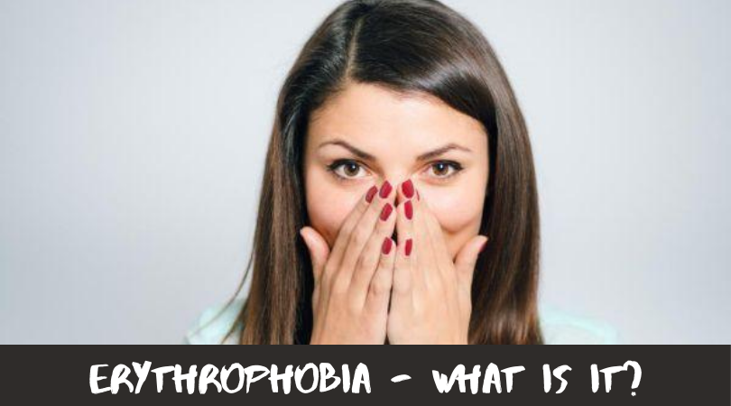 Erythrophobia - What Is It